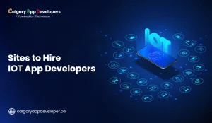 Sites to Hire IOT App Developers - Calgary App Developer