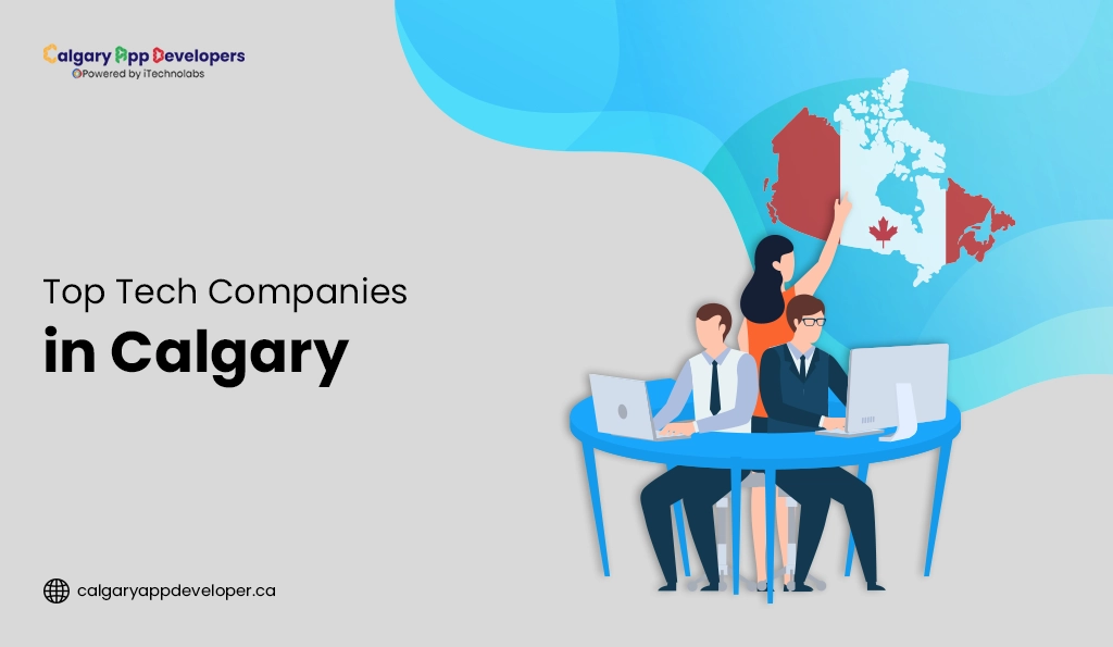 Top Tech Companies in Calgary - Calgary App Developer
