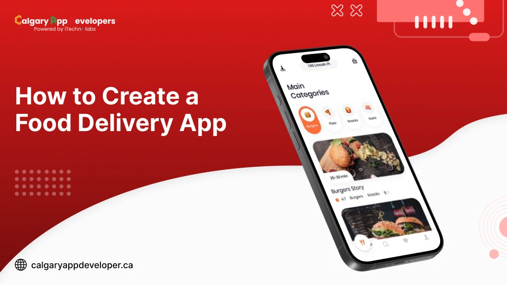 How to Create a Food Delivery App - Calgary App Developer