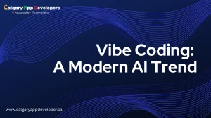Vibe Coding - Calgary App Developer