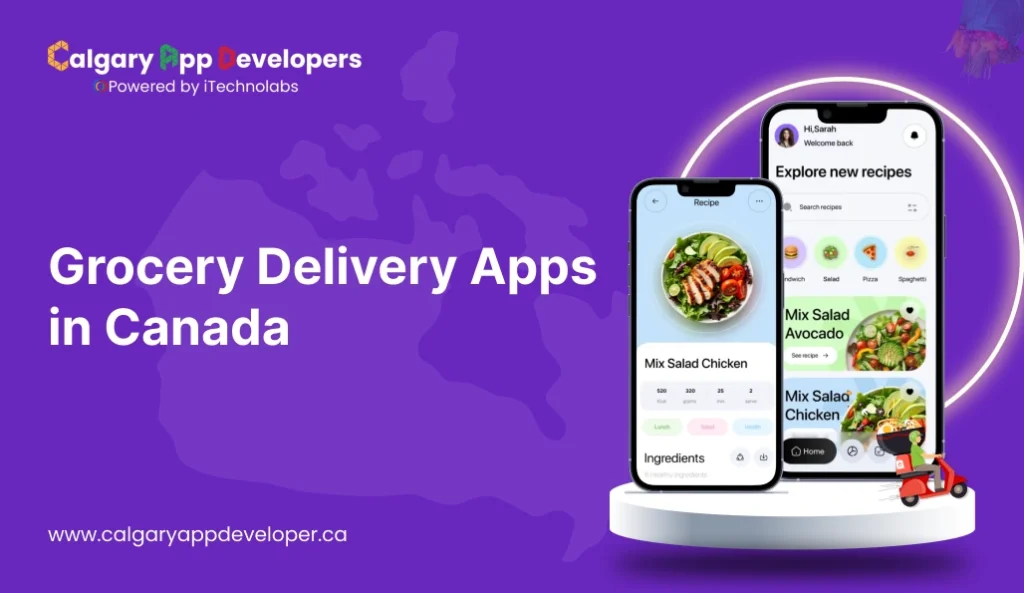 Grocery Delivery Apps in Canada - Calgary App Developer