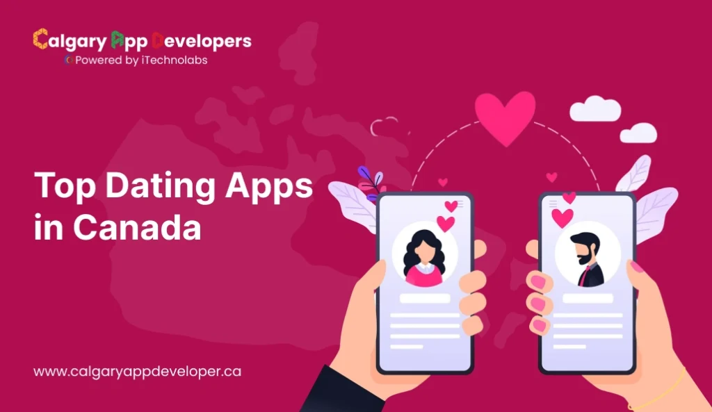 Dating Apps in Canada - Calgary App Developer