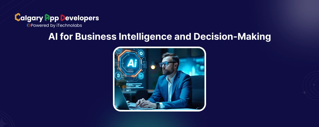 AI for Business Intelligence and Decision-Making