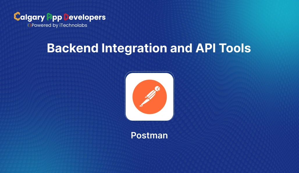 Backend Integration and API Tools