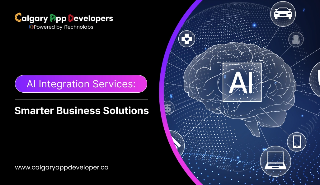AI Integration Services - Calgary App Developer