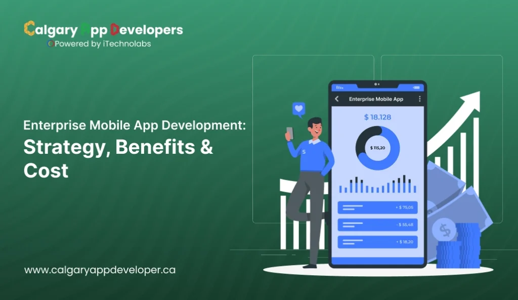 Enterprise Mobile App Development - Calgary App Developer