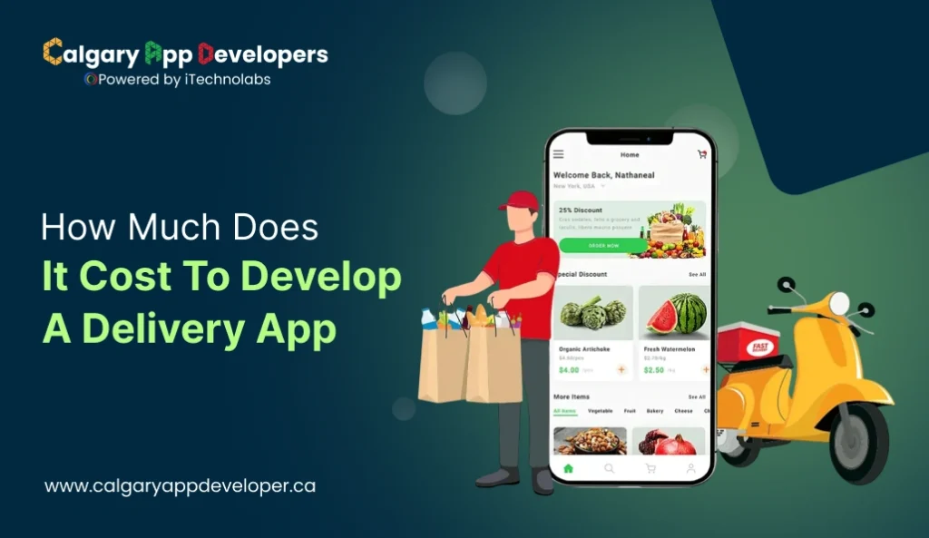 How Much Does It Cost To Develop A Delivery App - Calgary App Developer