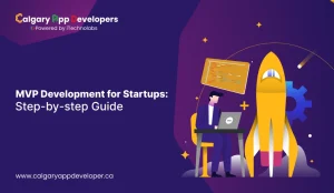 MVP Development for Startups - Calgary App Developer
