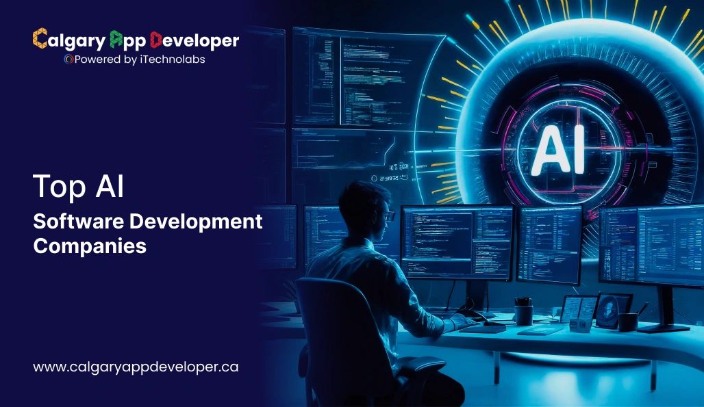 Top AI Software Development Companies - Calgary App Developer