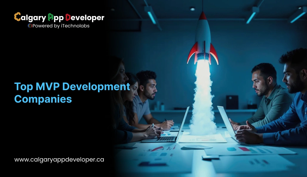 Top MVP Development Companies - Calgary App Developer