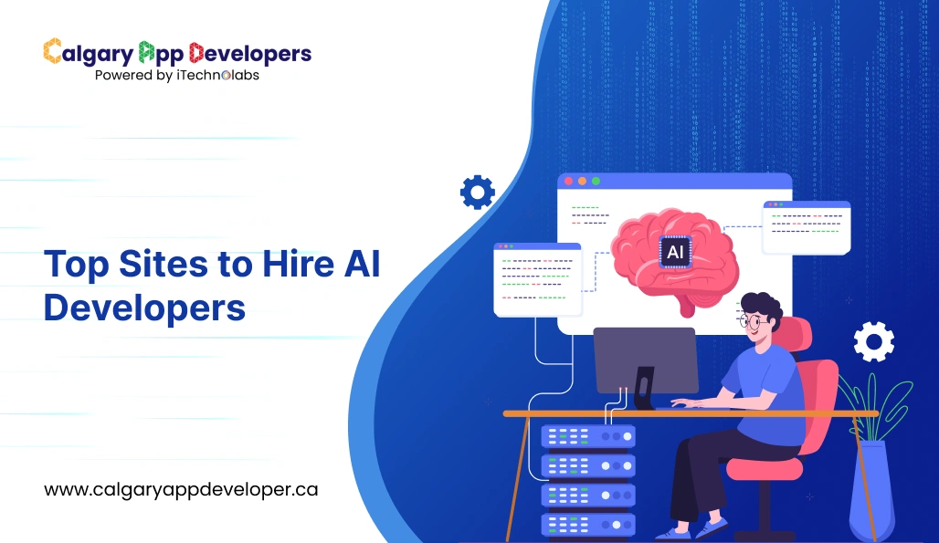 Top Sites to Hire AI Developers - Calgary App Developer