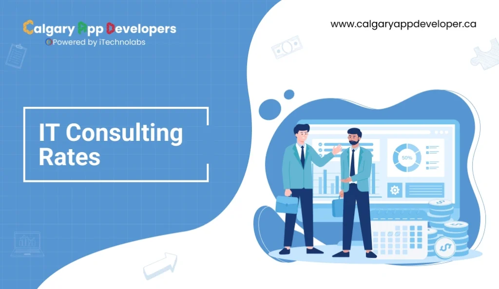 IT Consulting Rates - Calgary App Developer