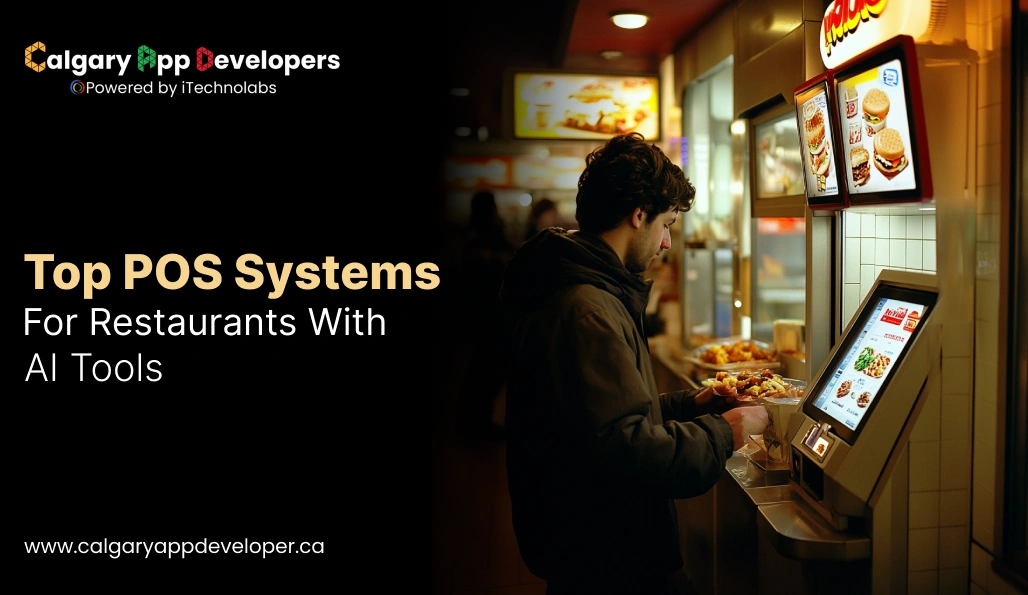 Top POS Systems for Restaurants with AI Tools - Calgary App Developer