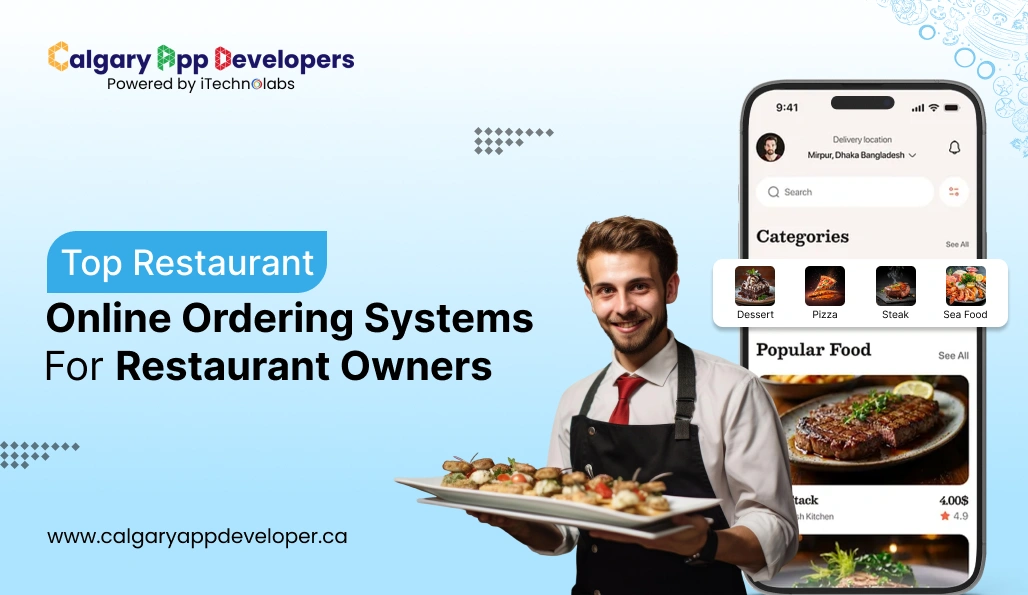 Top Restaurant Online Ordering Systems For Restaurant Owners - Calgary App Developer