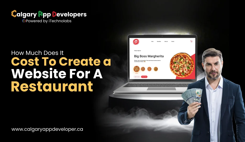 How Much Does It Cost To Create A Website For A Restaurant - Calgary App Developer