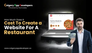 How Much Does It Cost To Create A Website For A Restaurant - Calgary App Developer