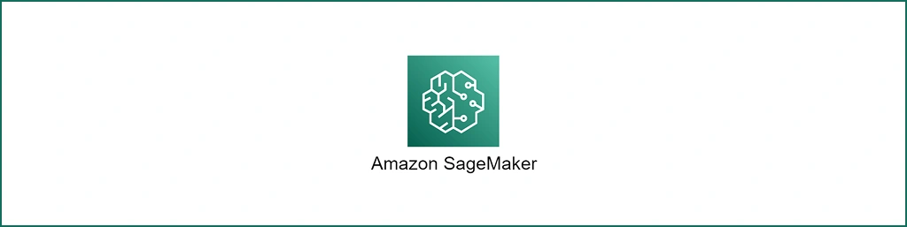 Amazon SageMaker