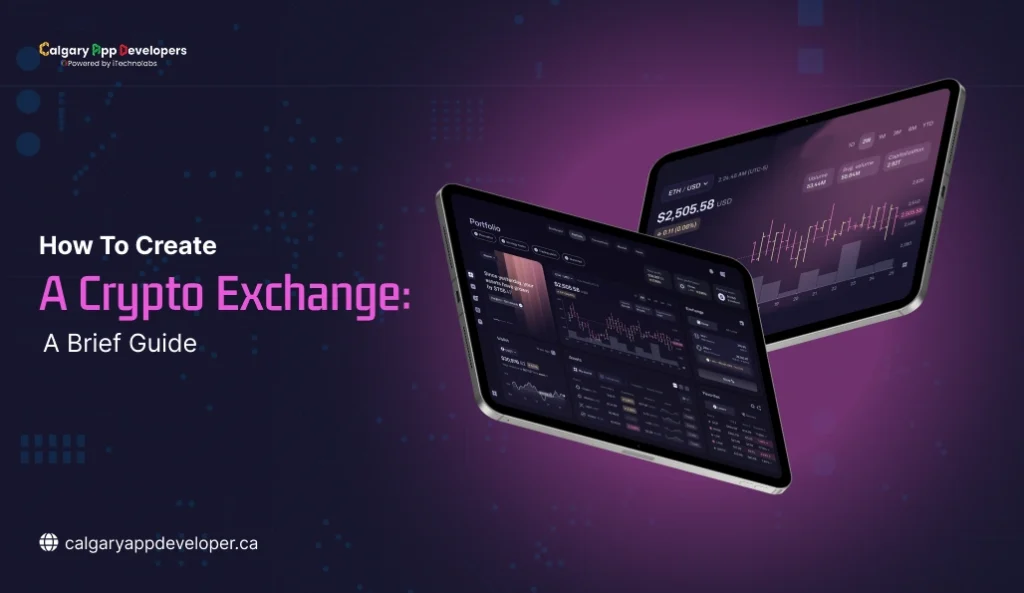 How To Create A Crypto Exchange - Calgary App Developer
