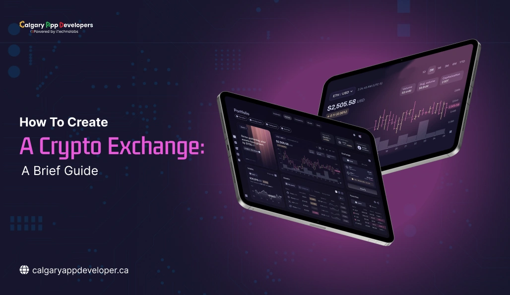 How To Create A Crypto Exchange - Calgary App Developer