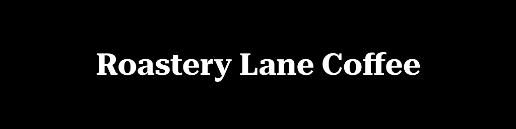 Roastery Lane Coffee