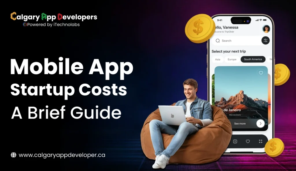 Mobile App Startup Costs - Calgary App Developer