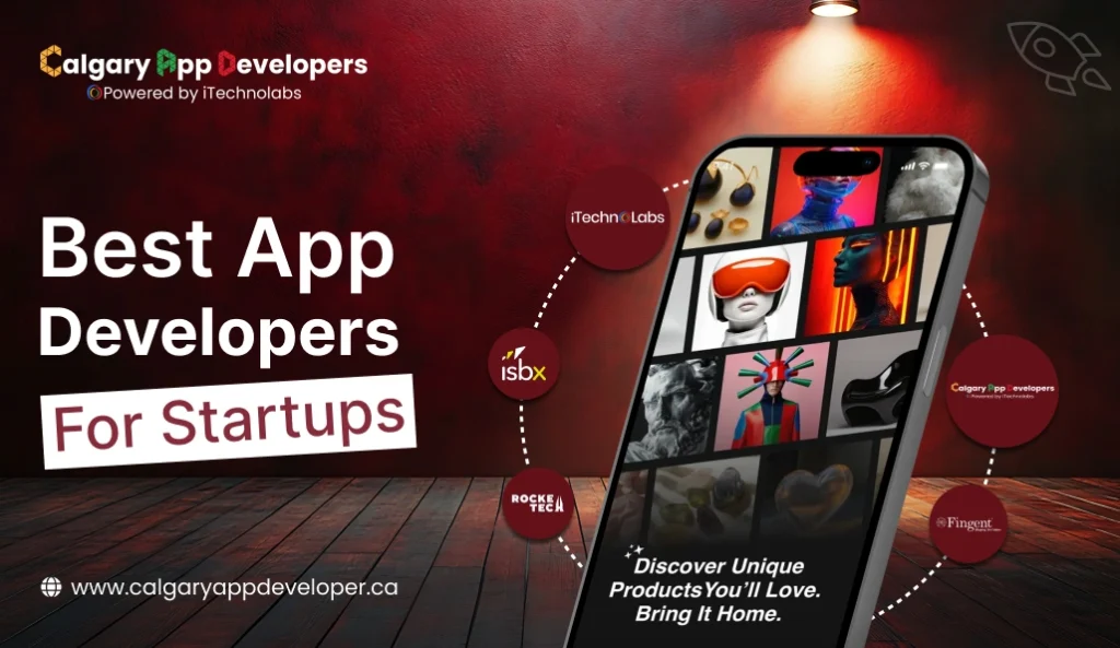 Best App Developers For Startups - Calgary App Developer