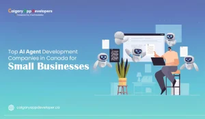 Top-10-AI-Agent-Development-Companies-in-Canada - Calgary App Developer