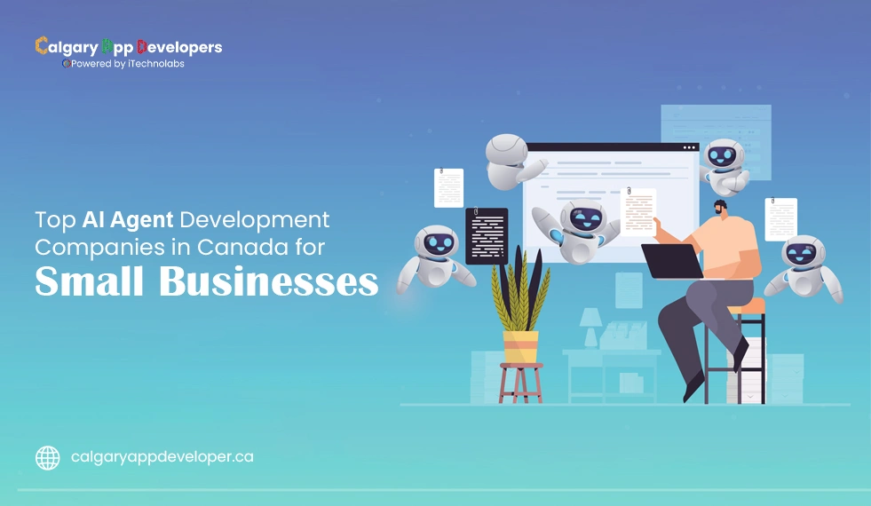 Top-10-AI-Agent-Development-Companies-in-Canada - Calgary App Developer