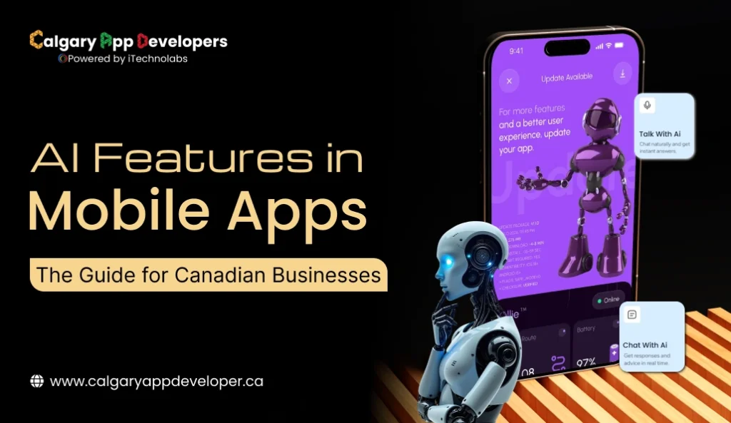 AI Features in Mobile Apps_ The Guide for Canadian Businesses - Calgary App Developer