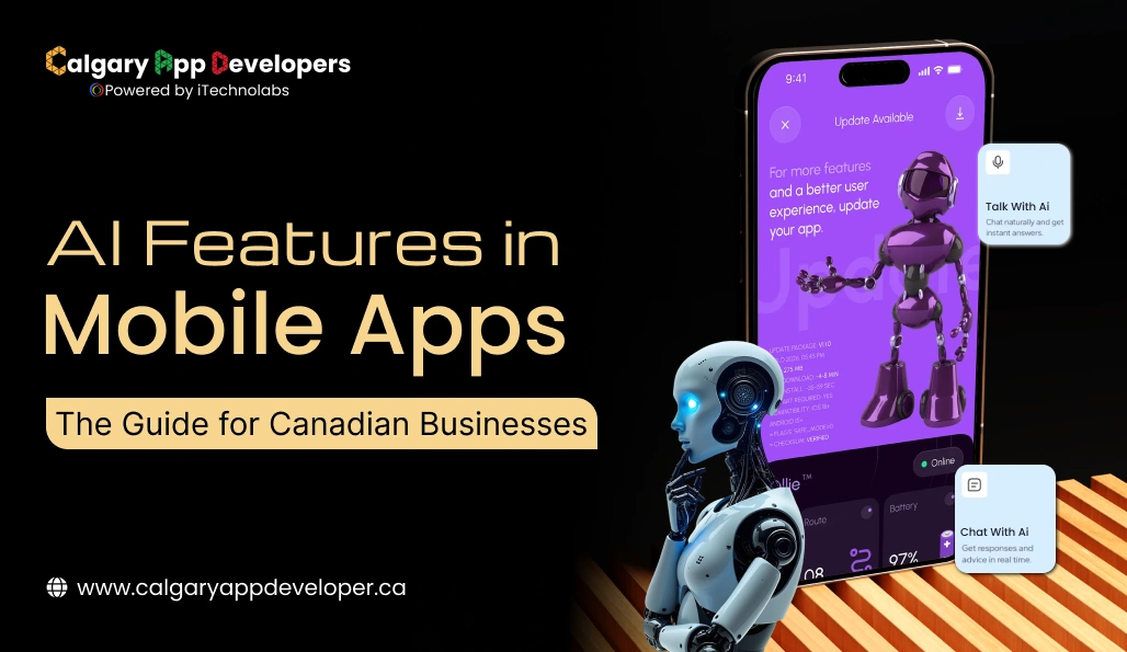 AI Features in Mobile Apps_ The Guide for Canadian Businesses - Calgary App Developer