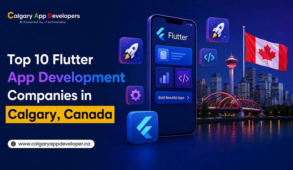 Top 10 Flutter App Development Companies in Calgary, Canada - Calgary App Developer