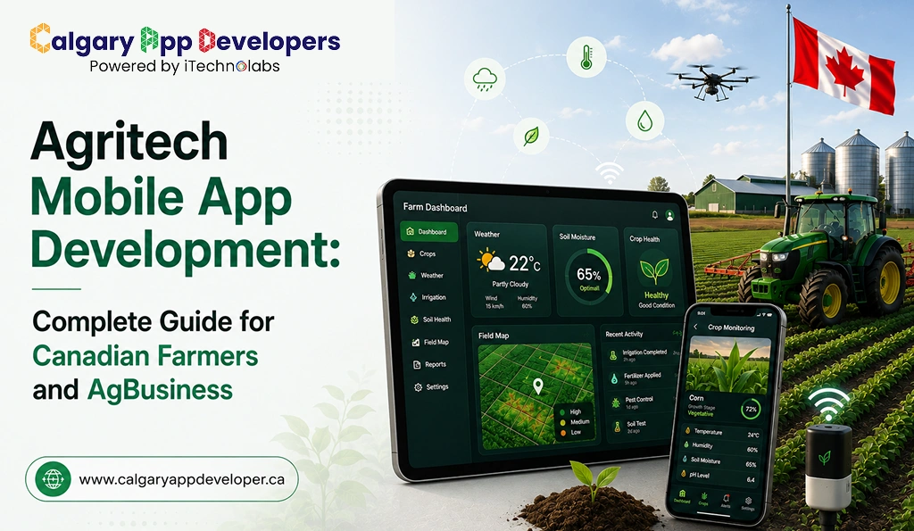 Agritech Mobile App Development_ Complete Guide for Canadian Farmers and AgBusiness - Calgary App Developer